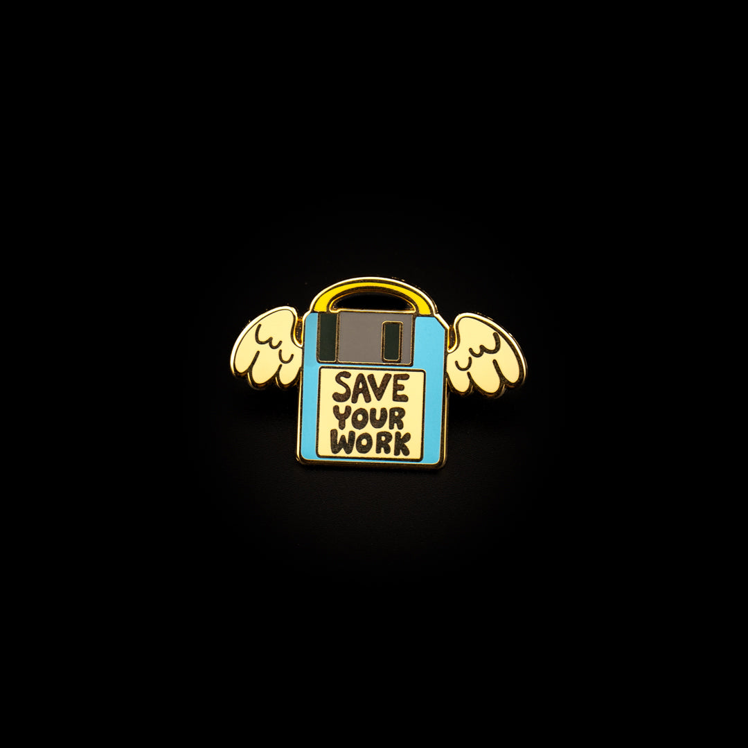 Save Your Work Enamel Pin