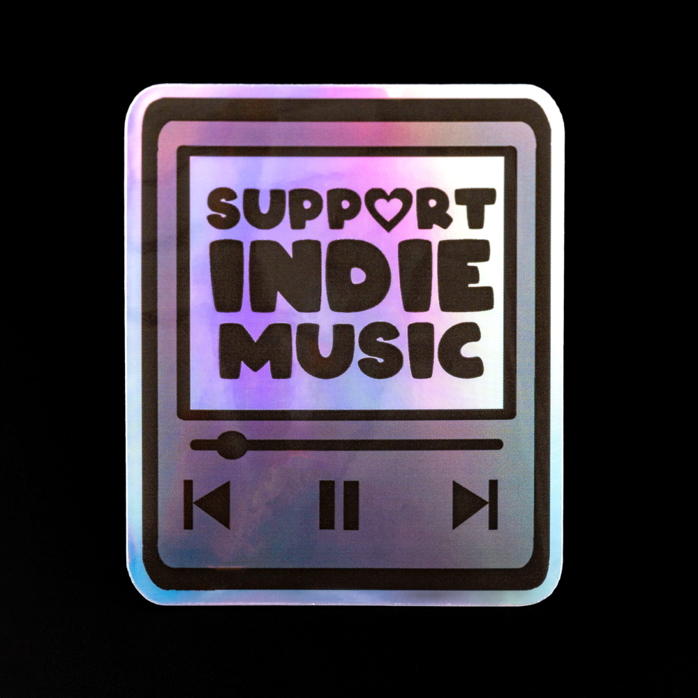 Support Indie Artists Holographic Stickers